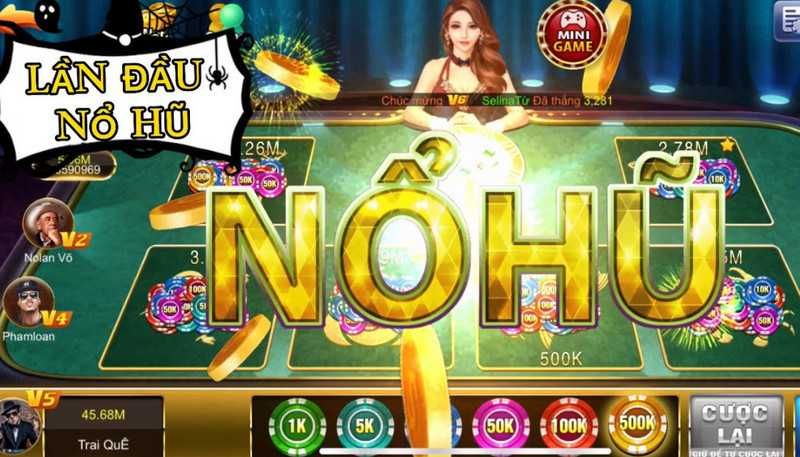Nổ hũ là gì?